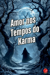 Amor nos Tempos do Karma