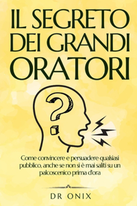Il Segreto Dei Grandi Oratori