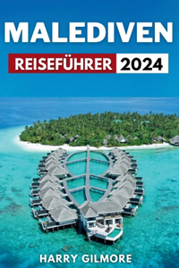 Malediven Reiseführer 2024