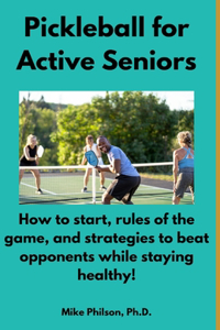 Pickleball for Active Seniors