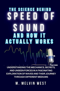 Science Behind SPEED OF SOUND and How It Actually Works