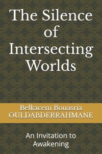 Silence of Intersecting Worlds