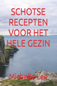 Schotse Recepten Voor Het Hele Gezin