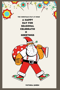 The Christmas stay at home