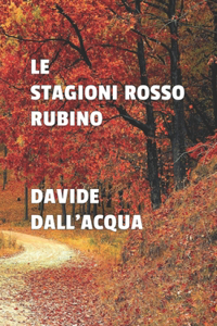 Le stagioni rosso rubino