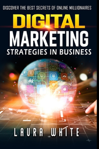 Digital Marketing Strategies in Business