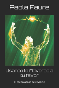 Usando lo Adverso a tu favor