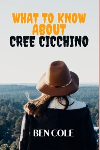 What To Know About Cree Cicchino