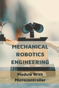 Mechanical Robotics Engineering