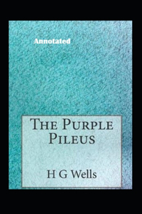 The Purple Pileus Annotated