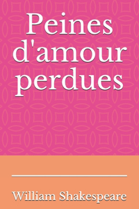 Peines d'amour perdues