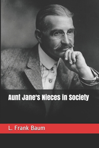 Aunt Jane's Nieces in Society