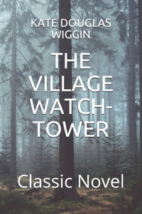 The Village Watch-Tower