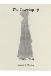 Courtship of Crazy Cass