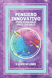 Pensiero Innovativo Puoi Pensarlo, Puoi Crearlo