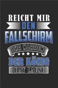 Reicht Mir Den Fallschirm Ihr Narren Der König Hat Laune