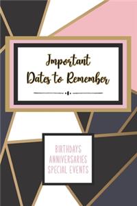 Important Dates to Remember