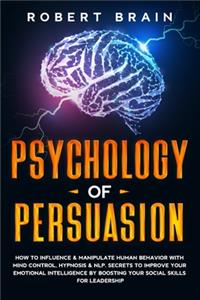 Psychology Of Persuasion