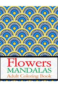 Flowers Mandalas Adult Coloring Book