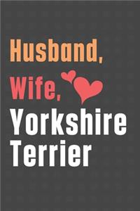 Husband, Wife, Yorkshire Terrier
