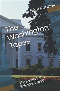 The Washington Tapes