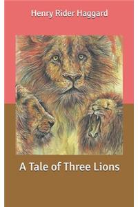 A Tale of Three Lions