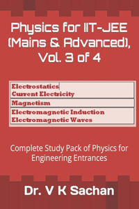 Physics for IIT-JEE (Mains & Advanced), Vol. 3 of 4