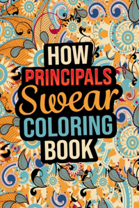 How Principals Swear Coloring Book