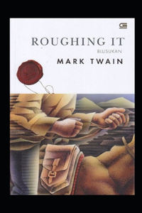 Roughing It Illustrated