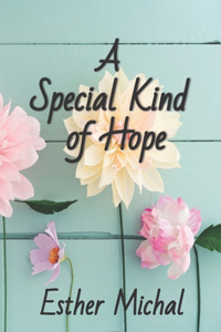 A Special Kind of Hope
