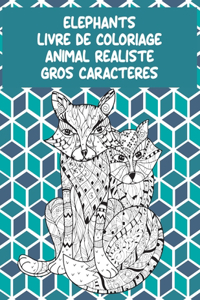 Livre de coloriage - Gros caractères - Animal réaliste - Éléphants