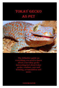Tokay Gecko as Pet