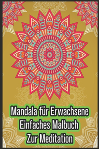 Mandala Für Erwachsene Einfaches Malbuch Zur Meditation