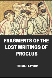 Fragments of the Lost Writings of Proclus illustrated