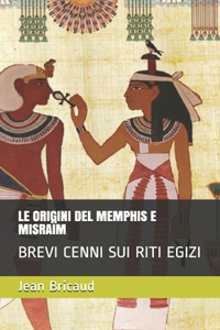 Le Origini del Memphis E Misraïm