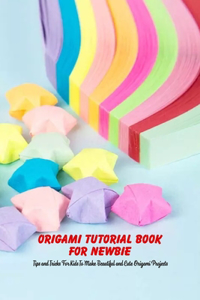 Origami Tutorial Book For Newbie