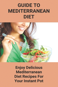 Guide To Mediterranean Diet