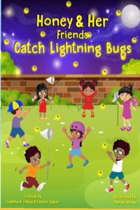 Honey and Her Friends Catch Lightning Bugs