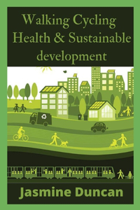 Walking Cycling Health And Sustainable Development