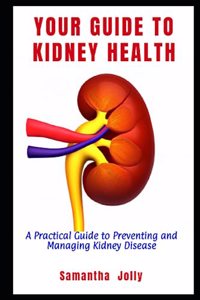 Your Guide to Kidney Health