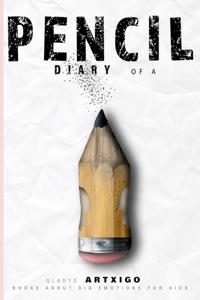 DIARY OF A PENCIL, books about big emotions for kids.