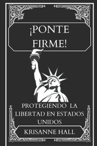 ¡Ponte Firme!
