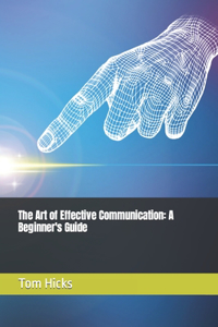 Art of Effective Communication