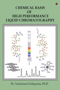 Chemical Basis of High Performance Liquid Chromatography