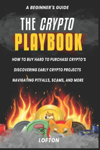 Beginner's Guide, The Crypto PlayBook