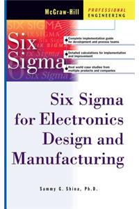 Six SIGMA for Electronics Design and Manufacturing