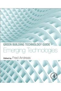 Green Building Technology Guide: Emerging Technologies