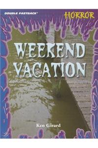 Weekend Vacation