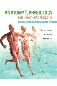 Anatomy & Physiology for Health Professions