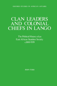 Clan Leaders and Colonial Chiefs in Lango